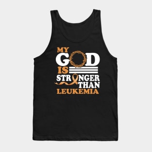 Faith My God Is Stronger Than Leukemia Awareness Ribbon Tank Top